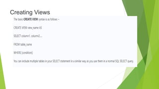 Creating Views
 