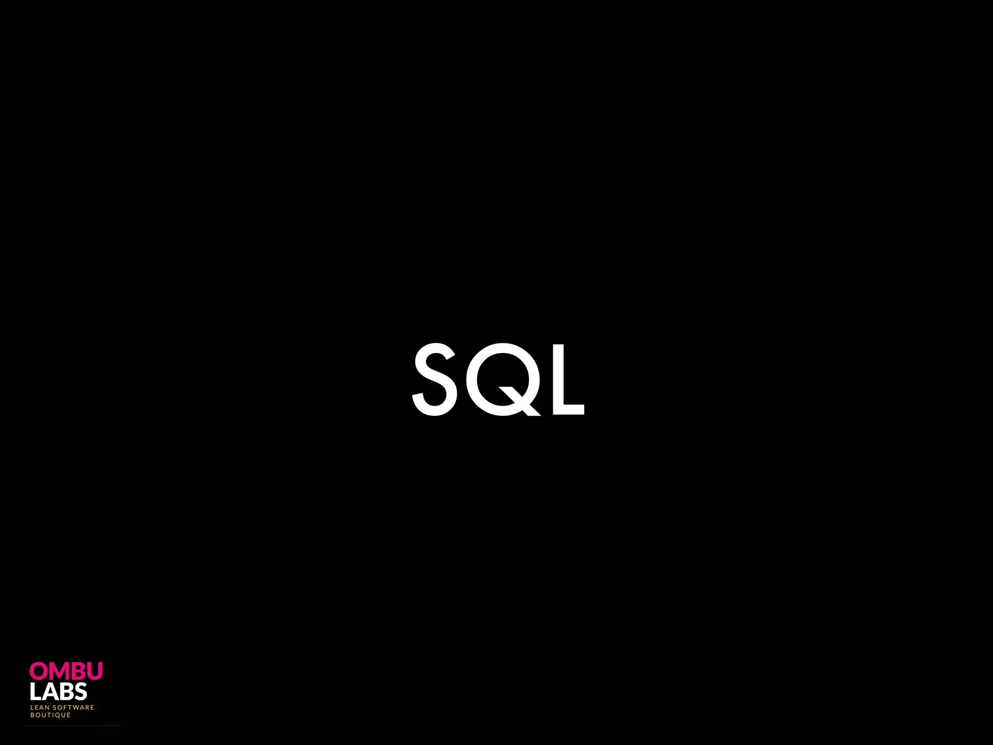 SQL
 