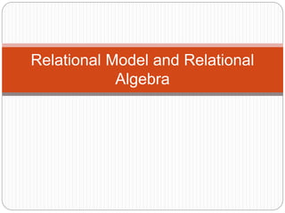 Relational Model and Relational Algebra.pptx