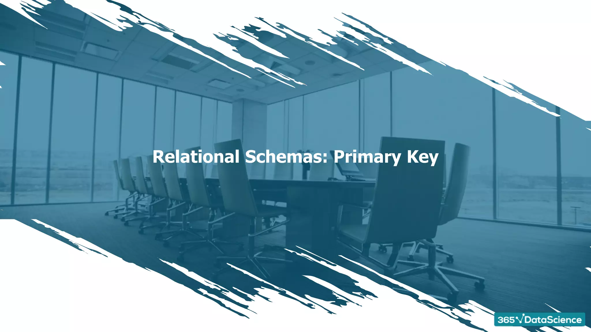 Relational Schemas: Primary Key
 