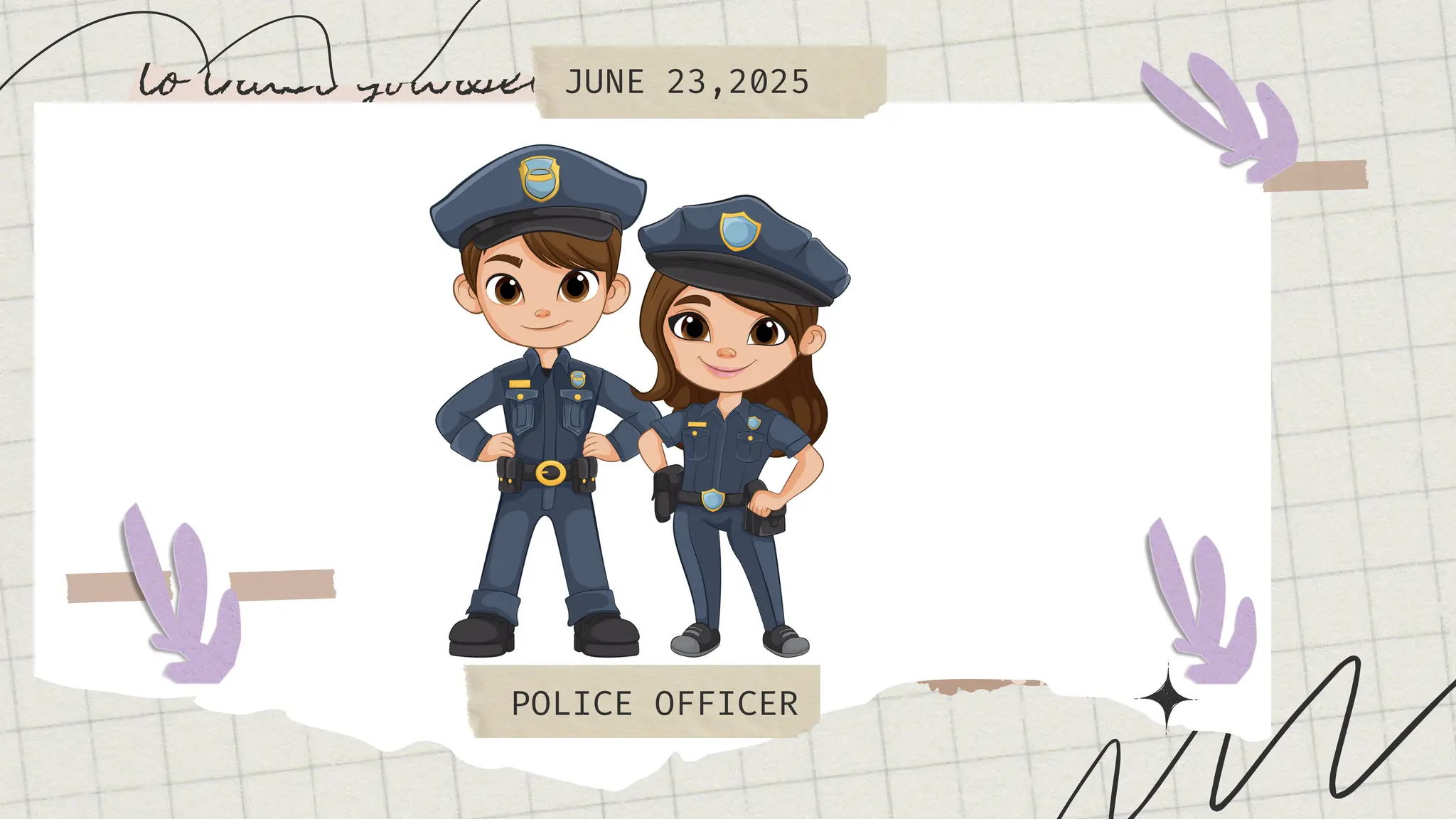 JUNE 23,2025
POLICE OFFICER
 