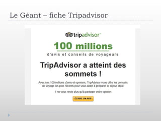 Le Géant – fiche Tripadvisor
 