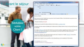 1 - Avant le séjour
Séduisez
votre
Client !
 
