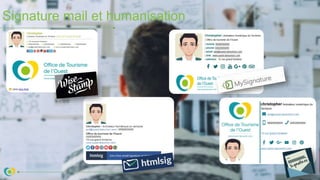 Signature mail et humanisation
 
