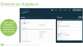 S’inscrire sur Si.gnatu.re
Dans l’onglet
« Contact »
remplissez les
champs lier à
votre structure
 