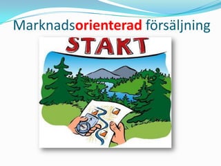 Marknadsorienterad försäljning