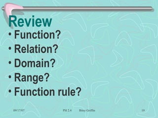 Review  Function? Relation? Domain? Range? Function rule? 