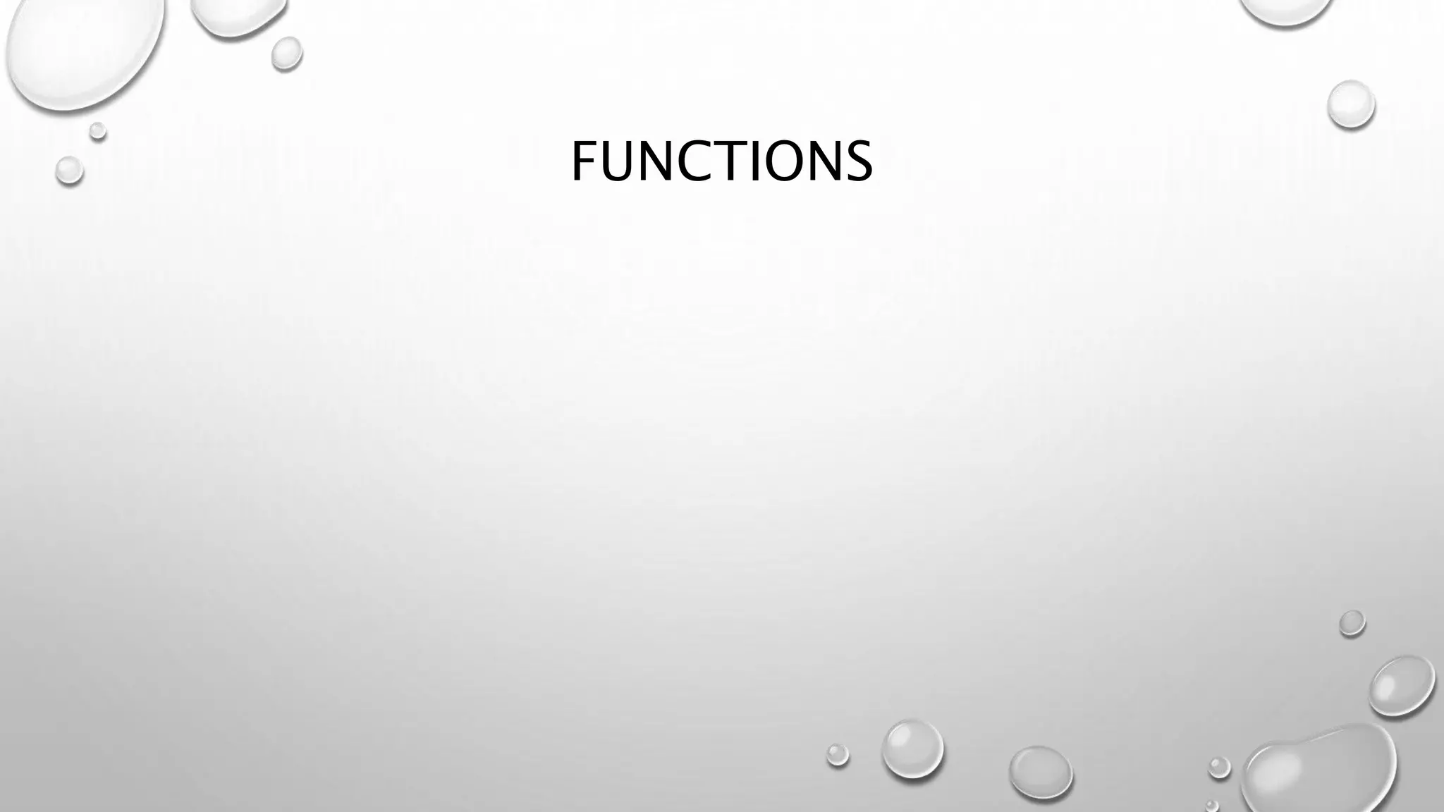FUNCTIONS
 