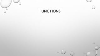 FUNCTIONS
 