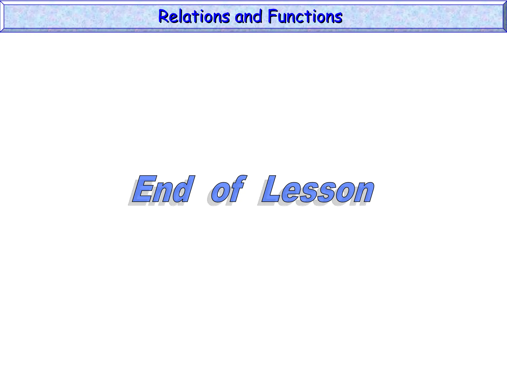 Relations and Functions
Relations and Functions
 