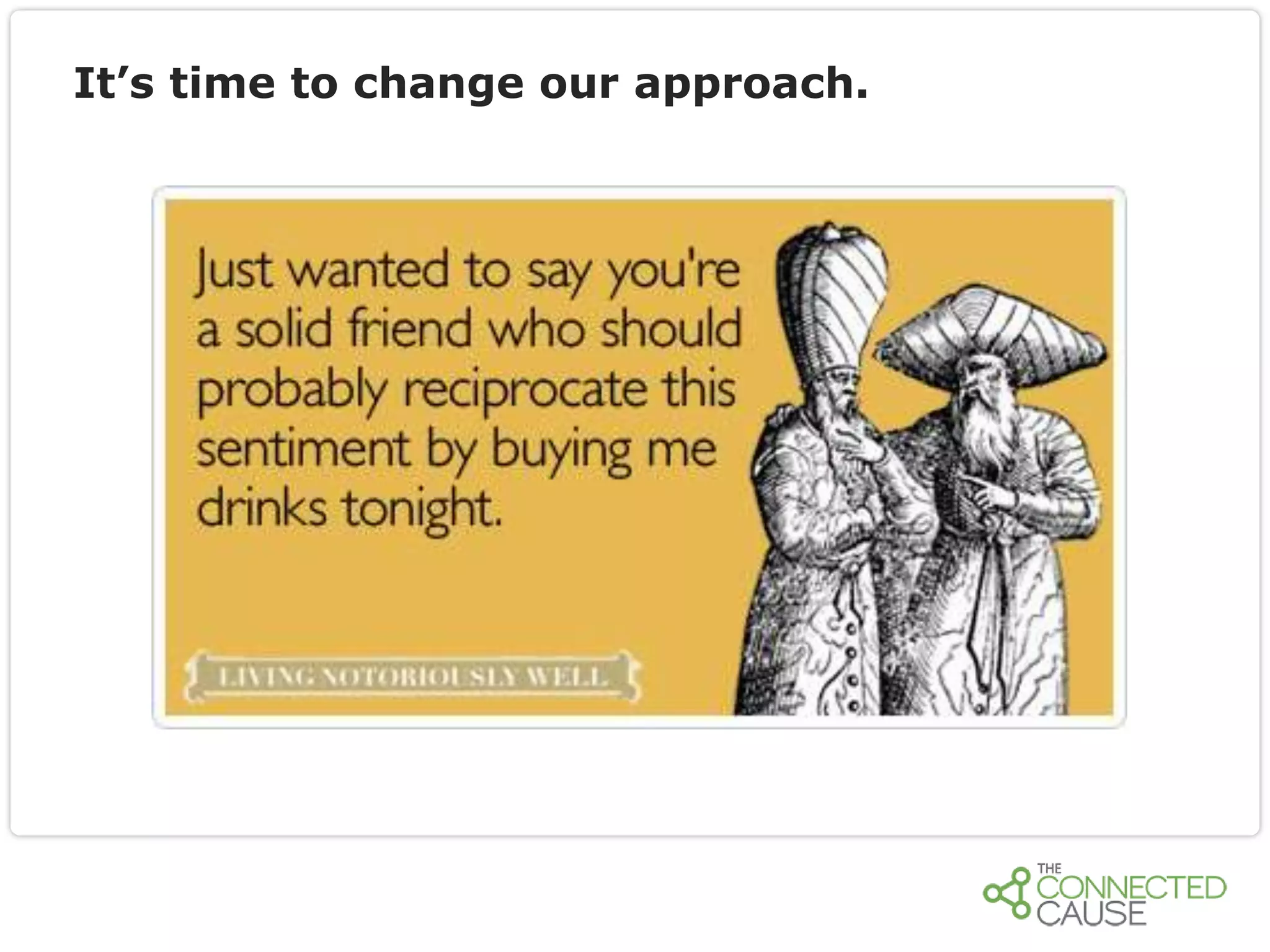 It’s time to change our approach.

 