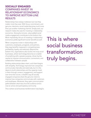 SOCIALLY ENGAGED 
COMPANIES INVEST IN 
RELATIONSHIP ECONOMICS 
TO IMPROVE BOTTOM-LINE 
RESULTS 
Relationships have always ...