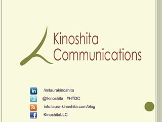 KinoshitaLLC
@lkinoshita #HTDC
info.laura-kinoshita.com/blog
/in/laurakinoshita
 