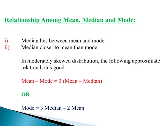 Relationship among mean, median and mode | PPTX