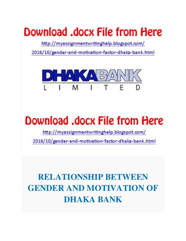  Gender and motivation factors of Dhaka bank.