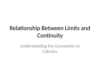 Relationship_Between_Limits_and_Continuity (1).pptx