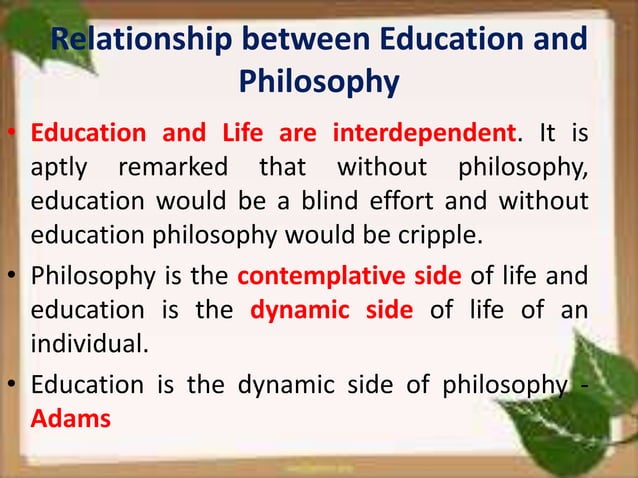 Relationship between philosophy and education | PPTX | Education