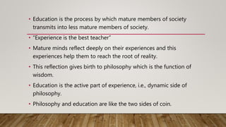 Relationship between philosophy and education | PPTX