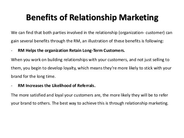 explain the importance and merits of relationship marketing