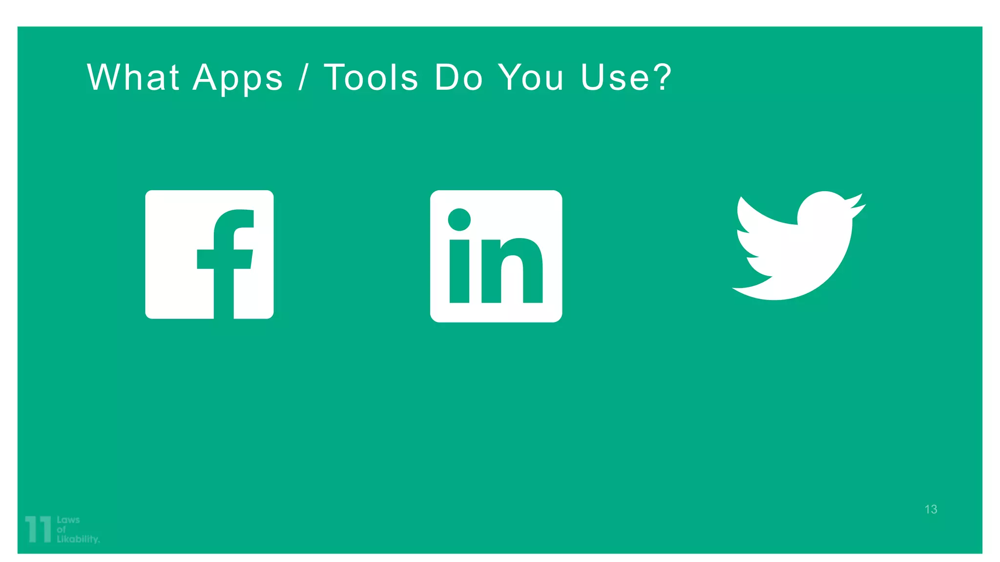 What Apps / Tools Do You Use?
 