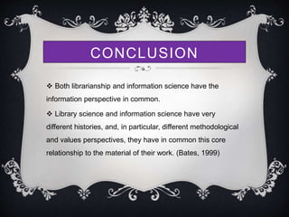 Relationship of information science with library science