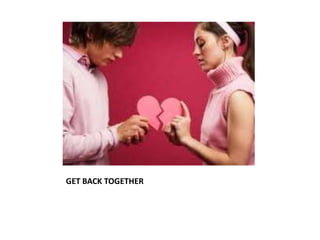 GET BACK TOGETHER
 