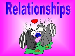 Relationships 