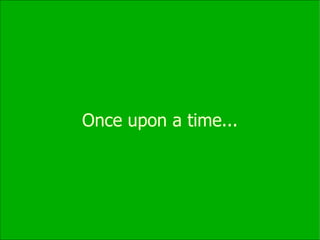 Offline Once upon a time... 