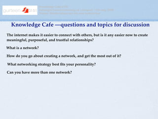 Knowledge Cafe 0151
                     Foresight Centre University of Liverpool 17th July 2008
                     Them...