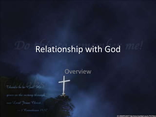 Relationship with God Overview 