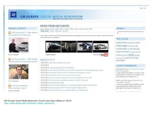 GM-Europe Social Media Newsroom (Fusion des sites médias en 2010) http://www.gmeurope.info/social_media_newsroom/ 