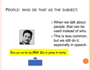 I´vegot a friendwho/ thatcollectsstamps.