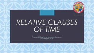 Relative Time Example Relative clauses of time.Level4 | PPT