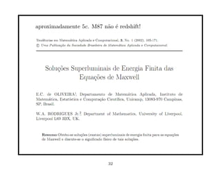 aproximadamente 5c. M87 n˜o ´ redshift!
                         a e




                          32
 