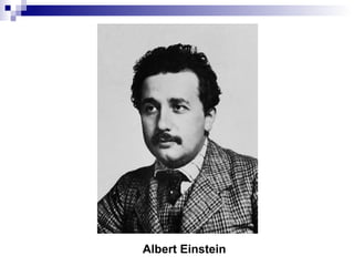 Albert Einstein
 