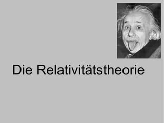 Die Relativitätstheorie 