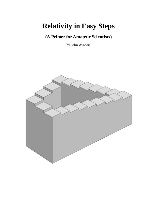 Relativity in Easy Steps
(A Primer for Amateur Scientists)
by John Winders
 