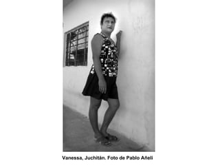 Vanessa, Juchitán. Foto de Pablo Añeli   