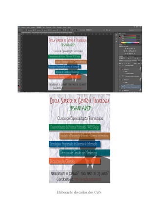 Elaboração do cartaz dos Cet's 
 