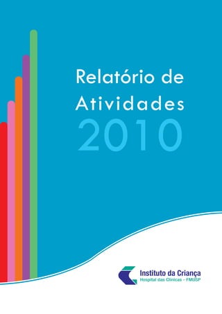 Relatório de
Atividades
2010
 