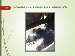 Instalação de piso drenante no estacionamento64
 