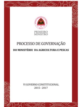 VI GOVERNU KONSTITUSIONAL
i/61
DO MINISTÉRIU DA AGRICULTURA E PESCAS
 