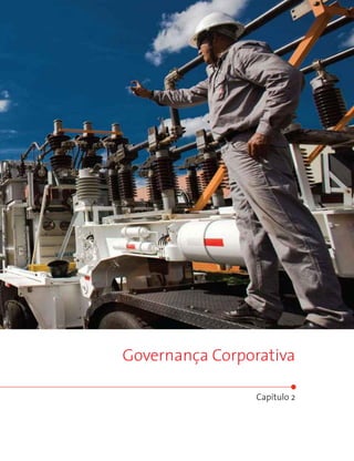 Governança Corporativa

                 Capítulo 2
 