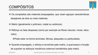 Aspectos gerais de Compósitos Reforçados com Fibras | PPTX