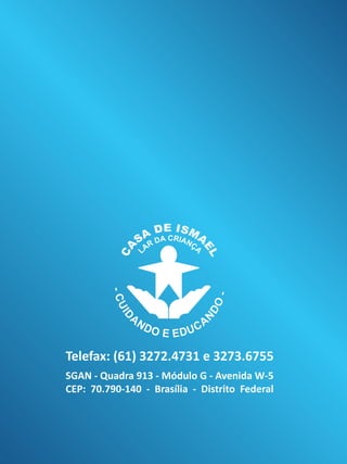 Casa de Ismael - Relatório 2011