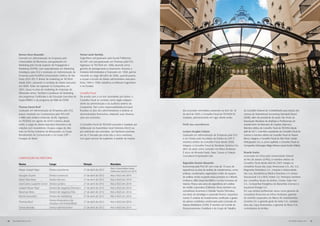 Romeo Deon Busarello                                     Tomas Laszlo Banlaky
           Formado em Administração de Empresas pela                Engenheiro civil graduado pela Escola Politécnica
           Universidade de Blumenau, pós-graduado em                da USP, com pós-graduação em Finanças pela FGV.
           Marketing pela Escola Superior de Propaganda e           Ingressou na TECNISA em 1988, atuando como
           Marketing (ESPM), com especialização em Marketing        gerente de planejamento e orçamento. Assumiu a
           Estratégico pela FGV e mestrado em Administração de      Diretoria Administrativa e Financeira em 1994, perma-
           Empresas pela Pontifícia Universidade Católica de São    necendo no cargo até julho de 2006, quando passou
           Paulo (PUC-SP). É diretor de marketing da TECNISA        a ocupar a função de diretor administrativo executivo.
           desde 2001, passando à condição de diretor executivo     Entre 1984 e 1988, trabalhou na Método Engenharia
           em 2006. Antes de ingressar na Companhia, em             e na Duratex.
           2001, atuou na área de marketing de empresas de
           diferentes ramos. Também é professor de Marketing        Conselho Fiscal
           dos programas Certificates e de Educação Executiva do    De acordo com a Lei das Sociedades por Ações, o
           Insper/IBMEC e do programa de MBA da ESPM.               Conselho Fiscal se constitui como órgão indepen-
                                                                    dente da administração e da auditoria externa da
           Thomas Daniel Brull                                      Companhia. Tem como responsabilidade principal
           Graduado em Administração de Empresas pela FGV,          fiscalizar os atos dos administradores e analisar as      dos acionistas minoritários presentes na AGO de 16         do Conselho Federal de Contabilidade para estudo das
           possui mestrado em Controladoria pela FEA-USP            demonstrações financeiras, relatando suas observa-        de abril de 2007, o Conselho Fiscal da TECNISA foi         normas do International Accounting Standards Board
           e MBA pela Indiana University (EUA). Ingressou           ções aos acionistas.                                      instalado, permanecendo em vigor desde então.              (IASB), além de presidente da seção São Paulo da
           na TECNISA em agosto de 2010 e exerce, desde                                                                                                                                  Associação Brasileira de Analistas e Profissionais de
           então, o cargo de diretor executivo financeiro e de      O Conselho Fiscal da TECNISA somente é instalado por      Perfil dos conselheiros                                    Investimento do Mercado de Capitais (Apimec).
           relações com investidores. Ocupou cargos de dire-        deliberação da Assembleia Geral Ordinária (AGO) ou                                                                   Membro efetivo do Conselho Fiscal da TECNISA desde
           toria na TecToy Indústrias de Brinquedos, no Grupo       por solicitação dos acionistas, nas hipóteses previstas   Luciano Douglas Colauto                                    abril de 2011, é também presidente do Conselho Fiscal da
           Bandeirantes de Comunicação e no Grupo EDP –             em lei. É formado por entre três e cinco membros,         Graduado em Administração de Empresas pela FGV             Cremer e membro efetivo do Conselho Fiscal do Paraná
           Energias do Brasil.                                      com igual número de suplentes. A pedido da maioria        e em Direito pela Faculdade de Direito da USP. É           Banco. Integrou o Conselho Fiscal da Tele Norte Celular
                                                                                                                              membro efetivo do Conselho Fiscal desde 2008.              Participações S.A., e, como suplente, o Conselho Fiscal da
                                                                                                                              Integrou o Conselho Fiscal da Nordeste Química S.A.,       Companhia Siderúrgica Belgo-Mineira (atual Arcelor Mittal).
                                                                                                                              além de atuar como consultor na Arthur Andersen.
                                                                                                                              É sócio da Almeida Prado, Paes, Caruso e Colauto           Ricardo Scalzo
                                                                                                                              Consultoria Empresarial Ltda.                              Licenciado em Física pela Universidade Federal
           Composição da Diretoria
                                                                                                                                                                                         do Rio de Janeiro (UFRJ), é membro efetivo do
                                                                                                                              Reginaldo Ferreira Alexandre                               Conselho Fiscal desde abril de 2007. Integra os
           Nome                         Cargo                          Eleição                   Mandato
                                                                                                                              Economista pela PUC-SP, com mais de 15 anos de             conselhos fiscais das Lojas Americanas S.A., ALL S.A.,
                                                                                                 Até a Assembleia Geral
           Meyer Joseph Nigri           Diretor presidente             27 de abril de 2012                                    experiência na área de análise de investimentos, como      Magnesita Refratários S.A., Hospital e Maternidade
                                                                                                 Ordinária (AGO) em 2014
                                                                                                                              analista, coordenador, organizador e líder de equipes      São Luiz, Beneficência Médica Brasileira S.A, Kroton
           Douglas Duarte               Diretor comercial              27 de abril de 2012       Até a AGO em 2014
                                                                                                                              de análise, tendo ocupado essas posições no Citibank,      Educacional S.A e BHG Hoteis S.A. Participou também
           Fabio Villas Bôas            Diretor técnico                27 de abril de 2012       Até a AGO em 2014            Unibanco, BBA (atual Itaú-BBA) e na Itaú Corretora de      dos conselhos fiscais da Ambev, Contax, Hopi Hari
           José Carlos Lazaretti Júnior Diretor jurídico               27 de abril de 2012       Até a AGO em 2014            Valores. Possui seis anos de experiência em análise        S.A., Companhia Energética do Maranhão (Cemar) e
           Joseph Meyer Nigri           Diretor de negócios Premium    27 de abril de 2012       Até a AGO em 2014            de crédito corporativo (Citibank). Atuou também nas        Equatorial Energia S.A.
           Newman Brito                 Diretor de negócios Flex       27 de abril de 2012       Até a AGO em 2014            consultorias Accenture e Deloitte Touche Tohmatsu,         Em sua carreira profissional, atuou como gerente de
                                                                                                                              nas áreas de estratégia e corporate finance, respectiva-   consultoria financeira da Arthur Andersen, gerente
           Romeo Busarello              Diretor de marketing           27 de abril de 2012       Até a AGO em 2014
                                                                                                                              mente. É analista de investimentos certificado e gestor    de controle corporativo do Banco de Investimentos
                                        Diretor financeiro e de                                                               de valores mobiliários credenciado pela Comissão de        Garantia S.A. e gerente geral da Varba S.A., controla-
           Thomas Brull                                                27 de abril de 2012       Até a AGO em 2014
                                        relações com investidores
                                                                                                                              Valores Mobiliários (CVM). É membro do Comitê de           dora das Lojas Americanas; e gerente da Braco S.A.,
           Tomas Banlaky                Diretor administrativo         27 de abril de 2012       Até a AGO em 2014            Pronunciamentos Contábeis e do Grupo de Trabalho           controladora da AmBev.




40   RELATÓRIO ANUAL 2011                                                                                                                                                                                                              RELATÓRIO ANUAL 2011   41
 