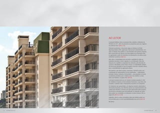 Ao leitor
                           O presente Relatório reúne os principais fatos, desafios e realizações da
                           TECNISA em 2011, além de apresentar as perspectivas para seus negócios
                           nos próximos anos. [GRI 3.1, 3.3]

                           Publicado anualmente, o documento segue as diretrizes da Global
                           Reporting Initiative (GRI), organização internacional multistakeholder, com
                           sede na Holanda. Esse padrão é o mais difundido entre grandes empresas,
                           pelo mundo afora, por oferecer uma base objetiva de comparação entre
                           as organizações a partir de indicadores de desempenho nas esferas social,
                           ambiental e econômica. [GRI 3.2]

                           Além disso, a metodologia busca aumentar a qualidade do relato ao
                           estabelecer princípios a serem seguidos na sua elaboração. Entre eles,
                           destacam-se o equilíbrio na exposição dos conteúdos, pela descrição de
                           sucessos e dificuldades, pontos fortes e fracos; e a materialidade (relevân-
                           cia) dos temas abordados no que diz respeito a assuntos e desafios críticos
                           para a sustentabilidade da organização relatora.

                           Para atender a este último quesito, novamente a TECNISA contou com
                           a participação de representantes de seus stakeholders – colaboradores,
                           acionistas, clientes, corretores e fornecedores –, que apontaram os temas
                           considerados prioritários para o relatório (veja mais detalhes no texto
                           Sobre este Relatório, na página 86). [GRI 3.5]

                           A principal novidade deste ano em relação às edições passadas é o fato
                           de o Relatório incorporar as Demonstrações Financeiras, o que deixa mais
                           completo o conteúdo sobre o desempenho econômico da Companhia.

                           Os indicadores aqui apresentados, com algumas exceções relacionadas a
                           informações financeiras, são referentes apenas aos empreendimentos exe-
                           cutados pela TECNISA; os demais, por serem gerenciados pelos parceiros,
                           não fornecem indicadores para esta publicação. As respostas aos indica-
                           dores podem ser consultadas ou localizadas no índice remissivo GRI, na
                           página 88. [GRI 3.6, 3.7, 3.8]

                           Sugestões, críticas e outros comentários sobre este relatório podem ser
                           encaminhadas para o e-mail sustentabilidade@tecnisa.com.br. [GRI 3.4]

                           Boa leitura.




2   RELATÓRIO ANUAL 2011                                                                          RELATÓRIO ANUAL 2011   3
 