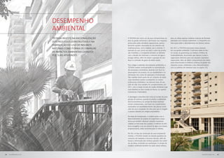 DESEMPENHO
                            AMBIENTAL
                            TECNISA INVESTE NA RACIONALIZAÇÃO   A TECNISA tem como um de seus compromissos na              pois, ao utilizar apenas madeiras tropicais de florestas

                            DOS PROCESSOS CONSTRUTIVOS E NA     área da gestão ambiental a diminuição dos impactos
                                                                provocados pelas atividades operacionais, particu-
                                                                                                                           plantadas com manejo sustentável, a Companhia con-
                                                                                                                           tribui para evitar o desmatamento de biomas nativos.
                            DIMINUIÇÃO DO USO DE INSUMOS        larmente aqueles associados ao uso intensivo de
                            NATURAIS COMO FORMA DE DIMINUIR     matérias-primas, como madeira, aço e cimento. A            Em 2011, a TECNISA promoveu novos avanços
                                                                exemplo do que ocorre em todo o setor da constru-          em sua gestão ambiental. O primeiro deles se deu
                            OS IMPACTOS AMBIENTAIS GERADOS      ção imobiliária, a Companhia também se defronta            no campo da governança, ao instituir a Política de
                            POR SUAS ATIVIDADES                 com o desafio de minimizar o consumo de água e             Sustentabilidade, documento que oferece a toda a
                                                                energia elétrica, além de reduzir a geração de resí-       organização diretrizes para uma atuação corporativa
                                                                duos e a emissão de gases de efeito estufa.                responsável, além de definir compromissos de médio
                                                                                                                           prazo direcionados à melhoria contínua da gestão dos
                                                                Para mitigar a extensão dos impactos ambientais, a         impactos sociais, ambientais e dos relacionamentos
                                                                TECNISA investe continuamente na racionalização            com os públicos de interesse (veja na página 33).
                                                                dos processos construtivos, atuando com foco no
                                                                desempenho do produto, na sua durabilidade e na
                                                                otimização dos custos de operação e manutenção.
                                                                Tais medidas fazem parte de um conjunto de ações
                                                                cujos benefícios podem acompanhar os empre-
                                                                endimentos imobiliários nas diversas fases de seu
                                                                ciclo de vida. Esse trabalho foi complementado, em
                                                                2011, com a criação da área de Gestão Ambiental (veja
                                                                mais detalhes no item Gestão de Riscos, no capítulo
                                                                Governança Corporativa).

                                                                A abordagem preventiva tem início já na fase de pros-
                                                                pecção de terrenos, quando se analisa a viabilidade
                                                                técnica-econômica da compra de áreas eventual-
                                                                mente contaminadas, com base nos investimentos
                                                                necessários ao reestabelecimento das plenas condi-
                                                                ções de uso e ocupação do solo, para que se resgate
                                                                o passivo deixado por antigos proprietários.

                                                                Na etapa de incorporação, o cuidado passa a ser o
                                                                desenvolvimento de projetos de engenharia e arqui-
                                                                tetura que também ofereçam soluções inovadoras
                                                                voltadas ao bem-estar dos usuários, à melhoria da efici-
                                                                ência energética e ao uso racional de água nos imóveis,
                                                                proporcionando, ainda, economia para os clientes.

                                                                Por fim, na fase de construção de seus empreendi-
                                                                mentos, a TECNISA investe na redução gradativa do
                                                                consumo de materiais e recursos naturais, além de
                                                                buscar a diminuição dos resíduos gerados nos cantei-
                                                                ros de obras, incluindo sua reutilização. A compra de
                                                                madeira certificada também faz parte desse esforço,




68   RELATÓRIO ANUAL 2011                                                                                                                                              RELATÓRIO ANUAL 2011   69
 