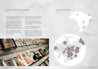 Reconhecimentos e prêmios                                                                                                        MAPA DE ATUAÇÃO
          [GRI 2.10]                                                                                                                       [GRI 2.5]


                                                                                                                                                                                                  Manaus                                         Fortaleza
                                                                                                                                                                                                                                                           Aquiraz

           	Prêmio Consumidor Moderno de Excelência em Serviços        	Prêmio As Empresas mais Inovadoras do Brasil, cate-
            ao Cliente, categoria Relacionamento na Construção Civil    goria Construção Civil – promovido pela consultoria
            – realização da revista Consumidor Moderno.                 A.T. Kearney e pela revista Época Negócios.
                                                                                                                                                                                                                                                           Lauro de Freitas
           	Prêmio Master Imobiliário, categoria Profissional -        	Make Award Brasil, categoria Inovação, com o case                                                                                                                                Salvador
                                                                                                                                                                                                                       Brasília*
            Soluções Técnicas, com o case “Departamento de              “Gestão do Conhecimento no Setor Imobiliário: uma
            Projetos para Produção (DPP): construindo novos             quebra de paradigma” – realização da consultoria The                                                                                         Goiânia
            caminhos” – realização do Capítulo Brasileiro da            Know Network (TKN).
            Federação Internacional das Profissões Imobiliárias
            (Fiabci/Brasil) e do Sindicato das Empresas de             	Prêmio Lide de Empreendedorismo, categoria                                                                                                      São Paulo
            Compra, Venda, Locação e Administração de Imóveis           Empresa Empreendedora na Indústria – promovido
            Residenciais e Comerciais de São Paulo (Secovi-SP).         pelo Grupo de Líderes Empresariais (Lide).                                                                                                   Curitiba


           	Prêmio As 500 Melhores Empresas do Brasil,                 	6º Prêmio MasterInstal, categoria Projetos para a Execu-
            3º lugar nas categorias Inovação e Qualidade e              ção de Instalações, com o case “Eficiência Energética de
            Responsabilidade Social e Ambiental – realização            Edificações: Contribuição dos Sistemas de Aquecimento                                                                                                   Escritórios
            da revista Istoé Dinheiro.                                  de Água” – promovido pelo Sindicato da Indústria de                                                                                                     Empreendimentos
                                                                        Instalação (Sindinstalação) e pela Associação Brasileira                                                                                                * Cidades-satélites do Distrito Federal : Águas Claras,
                                                                                                                                                                                                                                   Gama e Samambaia
                                                                        pela Conformidade e Eficiência das Instalações (Abrinstal).

                                                                                                                                                             SÃO PAULO

                                                                                                                                                                Jundiaí                                    São José dos Campos

                                                                                                                                                                          São Paulo

                                                                                                                                                                     Osasco      Guarulhos
                                                                                                                                                                                               Mogi das Cruzes
                                                                                                                                                          Barueri
                                                                                                                                                       Carapicuíba
                                                                                                                                      Sorocaba                                                Suzano
                                                                                                                                                           Cotia
                                                                                                                                                                      Diadema          Santo André

                                                                                                                                                                              São Bernardo
                                                                                                                                                                              do Campo

                                                                                                                                                                                               Santos

                                                                                                                                                                               Praia Grande




8   RELATÓRIO ANUAL 2011                                                                                                                                                                                                                            RELATÓRIO ANUAL 2011             9
 
