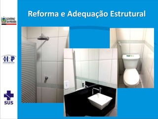 Reforma e Adequação Estrutural
 